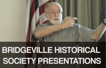 watch bridgeville historical society presentations online
